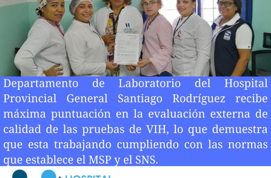 Logro Destacado del Departamento de Laboratorio del Hospital Provincial General Santiago Rodríguez en la Evaluación Externa de Calidad de Pruebas de VIH