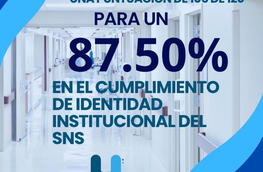 Hospital Provincial General Santiago Rodríguez alcanza un 87.50% en cumplimiento de Identidad Institucional del SNS
