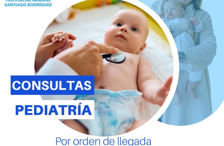 Hospital Provincial General Santiago Rodríguez informa nuevo horario de consultas de Pediatría
